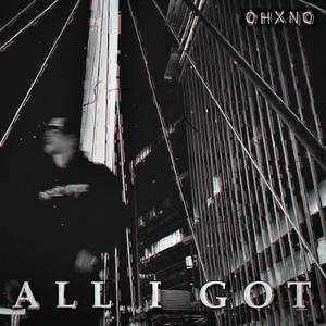 ALL I GOT (Explicit)