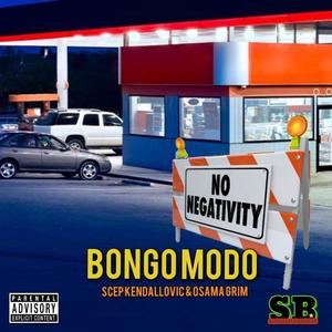 No Negativity (feat. Scep kendallovic & Osama Grim)