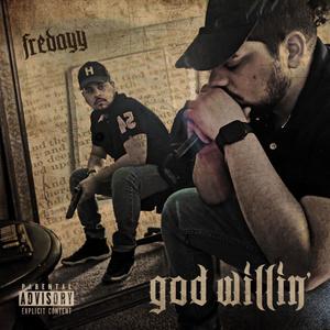 God Willin' (Explicit)