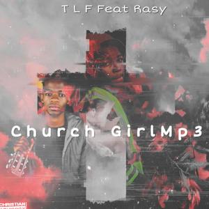 Church Girl (feat. Rasy & Mack Tee)