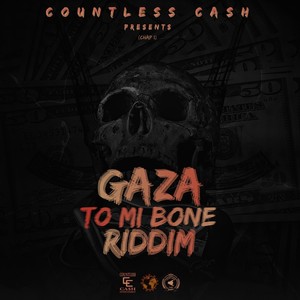 Gaza to Mi Bone Riddim: Chapter 1 (Explicit)