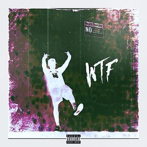 WTF (Explicit)