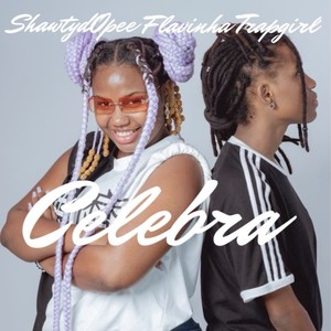 Celebra(feat. Flavinha Trapgirl) (Explicit)