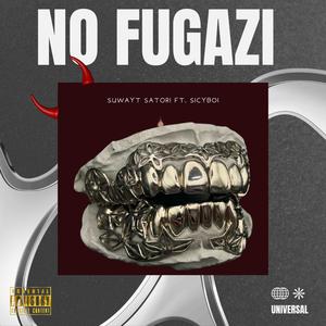 NO FUGAZI (feat. SicyBoi) [Explicit]