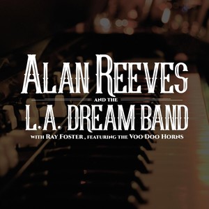 Alan Reeves and The L.A. Dream Band