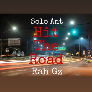 Hit The Road (feat. Solo Ant) [Explicit]