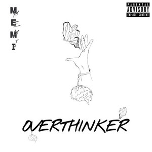 Overthinker (Explicit)