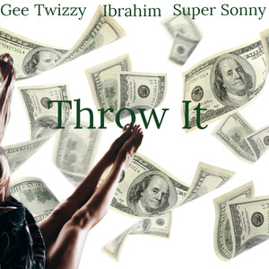 Throw It (Explicit)