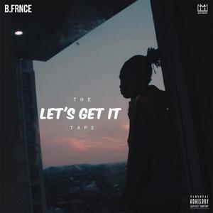 The LET'S GET IT Tape (Explicit)