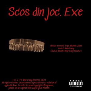 Scos din joc. Exe (Explicit)