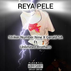 Reya Pele (feat. Gerald SA & Unlimited Brothers)