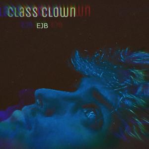 Class Clown (Explicit)