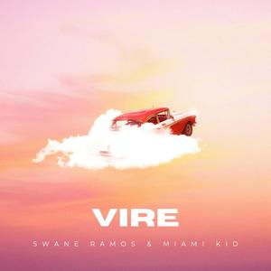 Vire (feat. Miami Kid) (Explicit)