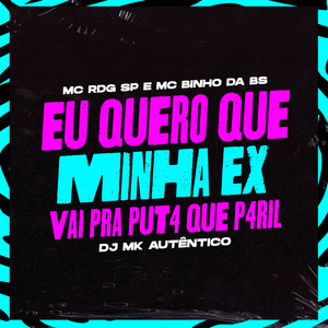 Eu Quero Que Minha Ex, Vai Pra Put4 Que P4ril (Explicit)