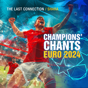 Champions’ Chants: EURO 2024