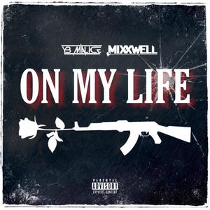 On My Life (Explicit)
