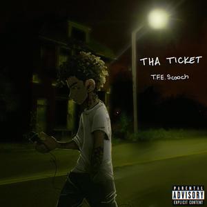 Tha Ticket (Explicit)