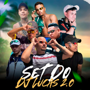 SET Do Dj Lucas 2.0 (Explicit)