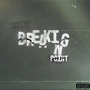 Breaking Point (Explicit)