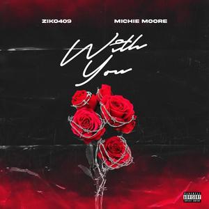 With you (feat. Michie Moore)