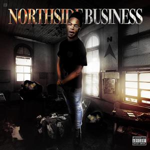 Northside Business (Explicit)
