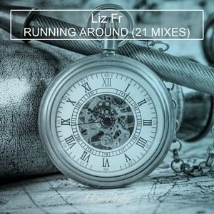 Running Around (21 Mixes)