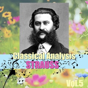 Classical Analysis: Strauss, Vol.5