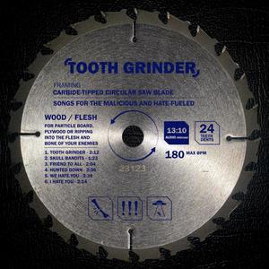 Tooth Grinder (Explicit)