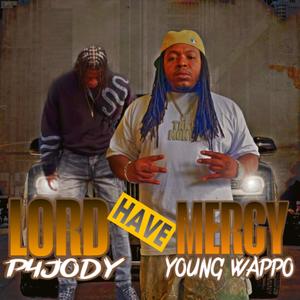 Lord Have Mercy (feat. P4Jody) [Explicit]