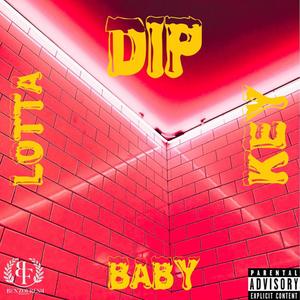 Dip Baby (Explicit)