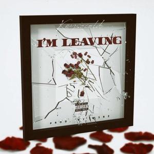I'm Leaving (Explicit)