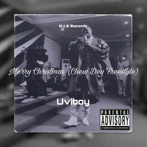 Merry Christmas(Chew Dey Freestyle)