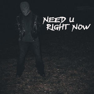 Need U Right Now (Explicit)