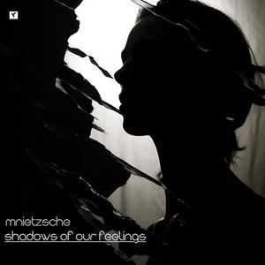 Shadows of Our Feelings