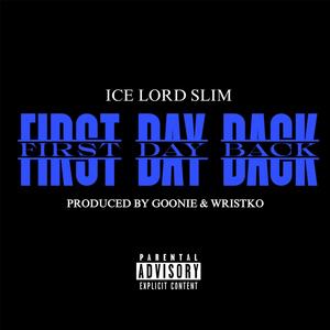 FIRST DAY BACK (Explicit)