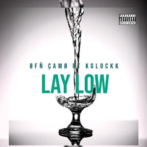 Lay low (feat. Çamø) [Explicit]