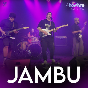 Jambu No Estúdio Showlivre (Ao Vivo) [Explicit]