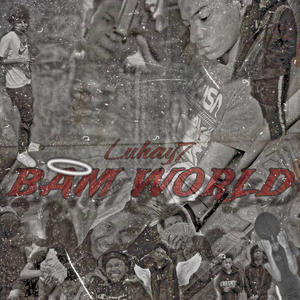 Bam World (Explicit)