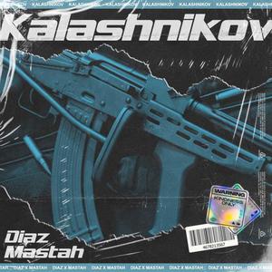 Kalashnikov (feat. Mastah D) [Explicit]