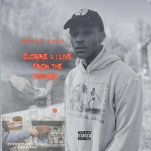 Closure 2 : Live From The Kitchen (Explicit)