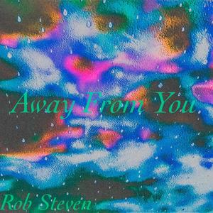 Away From You (Explicit)