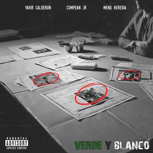 Verde Y Blanco (Explicit)