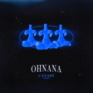 Ohnana (Canary Remix)