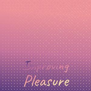 Improving Pleasure