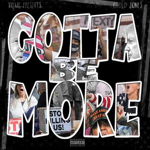 Gotta Be More (Explicit)