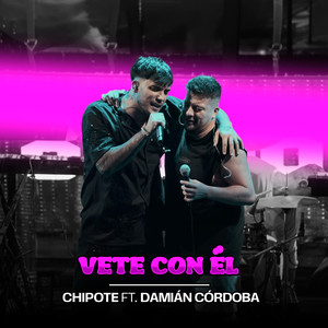 Vete Con Él (feat. Damián Córdoba) (En Vivo)