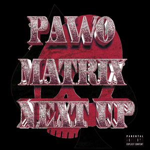 NEXT UP (Explicit)