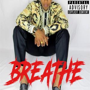 BREATHE (Explicit)