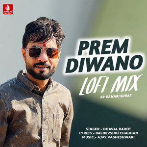 Prem Diwano (Lofi Mix)