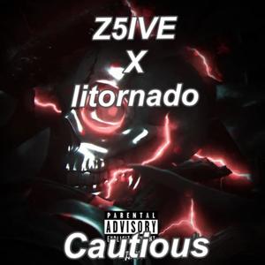 Cautious(feat. z5ive) (Explicit)